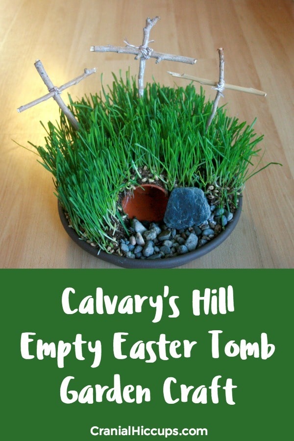 Make this easy Calvary's Hill or Empty Easter Tomb Garden craft with your kids! Start now so it's ready by Easter.