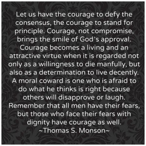 Courage - Thomas S. Monson