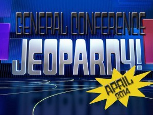 General Conference Jeopardy