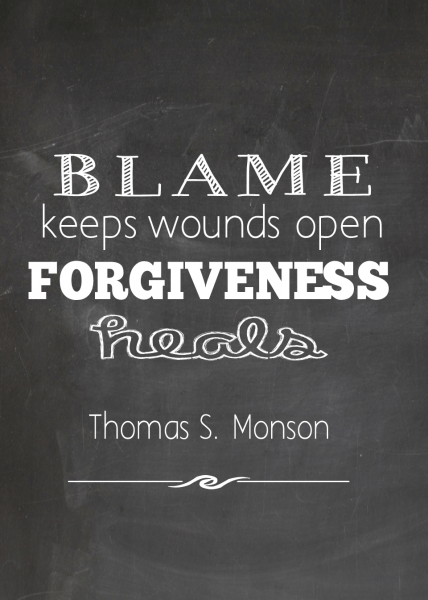 blame keeps wounds open only forgiveness heals