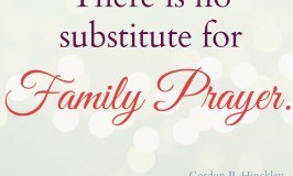 no substitute for family prayer