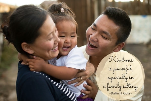Kindness is powerful, especially in a family setting. Dallin H Oaks