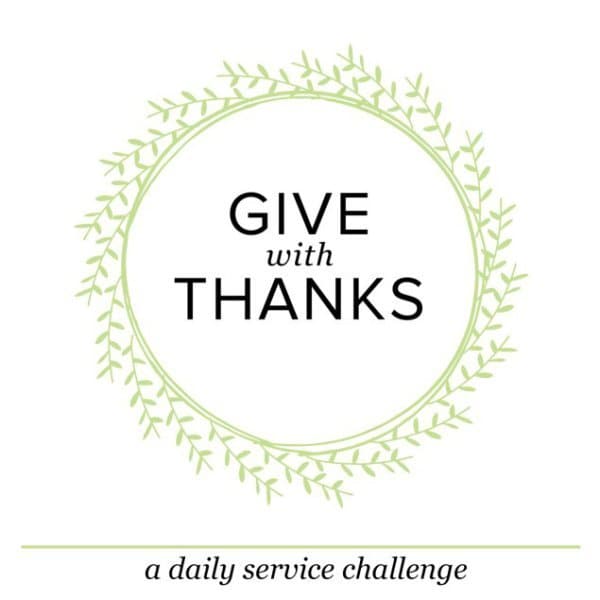 Give With Thanks - The Small Seed Blog