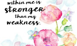 The God Power within me is stronger than my weakness.