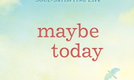 Maybe Today by David Butler and Emily Belle Freeman