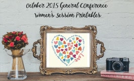 October 2015 General Conference Womens Session Printables