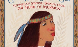 Girls Who Choose God: Stories of Strong Women from the Book of Mormon