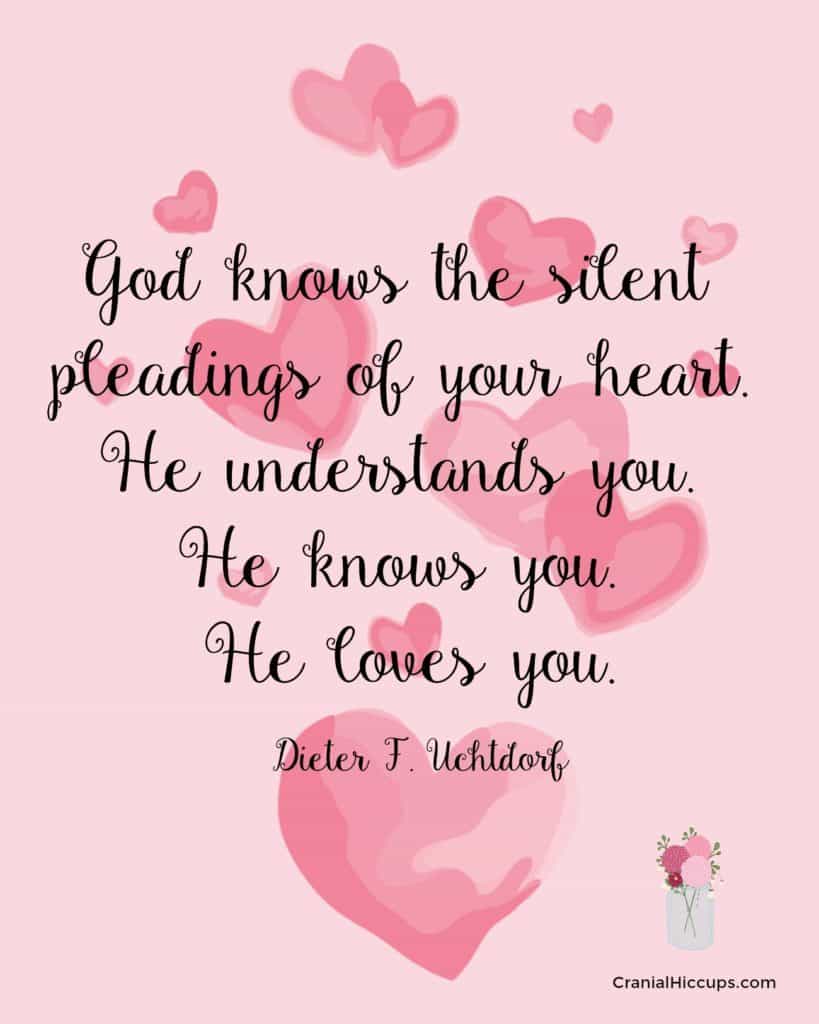 God knows the silent pleadings of your heart.