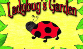 Ladybug's Garden by Anabella and Sofia Schofield