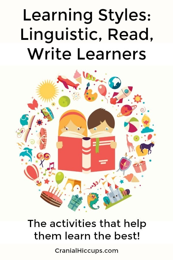 Is your child a linguistic, read, write learner? See how they learn best and which activities foster their love of words.