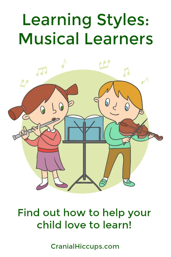 Musical learners like to sing, hum, or whistle. They also like to tap rhythms. Find out what helps them love to learn!