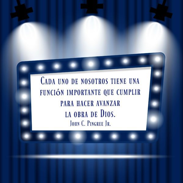 Cada uno de nosotros tiene una función importante que cumplir para hacer avanzar la obra de Dios. John C. Pingree Jr.